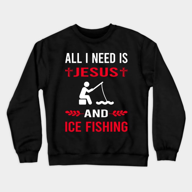 I Need Jesus And Ice Fishing Crewneck Sweatshirt by Bourguignon Aror